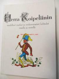 Herra Koipeliinin merkilliset matkat ja eriskummalliset kohtalot maalla ja merellä