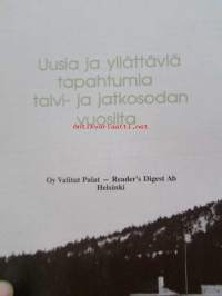 Tuntematon sota - Uusia ja yllättäviä tapahtumia talvi- ja jatkosodan vuosilta