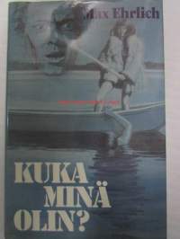 Kuka minä olin?