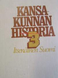 Kansakunnan historia 1-3 Osat Kivikaudesta kustavilaiseen aikaan, Autonomian aika ja Itsenäinen Suomi