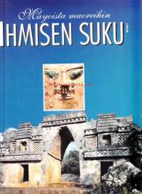 Ihmisen suku 1-5, 1993-95. 1. Ensimmäiset ihmiset. 2. Kivikauden ihmiset. 3. Etruskeista viikinkeihin. 4. Mayoista maoreihin. 5. Nykyiset alkuperäiskansat