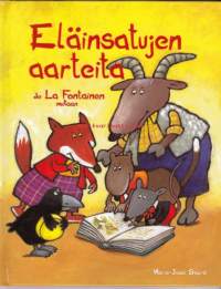 Eläinsatujen aarteita de la Fontainen mukaan, 2006. Heinäsirkka ja muurahainen, Kaksi kania, Kana, joka muni kultaisia munia, Kaupunkilaishiiri ja maalaishiiri,