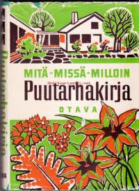 Mitä- Missä - Milloin Puutarhakirja, 1961. 2. painos