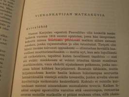 Mies on luotu liikkuvaksi : Iki-Kianto muistelee matkojaan / Ilmari Kianto