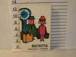 MUTKITTA ULKOMAAN MATKALLE