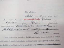 Nakkila-nimisen valtion metsämaan asuttamisesta Ptruman kylässä Laukkaan kunnassa Vaasan lääniä tehnyt vuonna 1937 maanmittausinsinööri Aino Nieminen