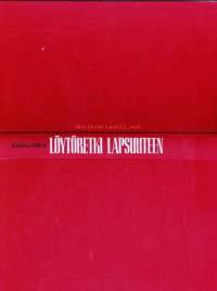 Löytöretki lapsuuteen, 1988.Tunnetut suomalaiset kertovat