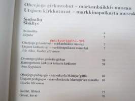 Ohcejoga girgostobut - markanpaikkis musean - Utsjoen kirkkotuvat - markkinapaikasta museoksi