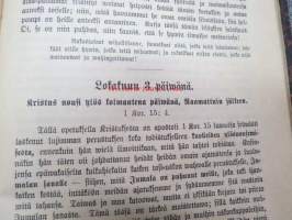 Elämän leipää hengellisesti nälkäisille eli Raamatullisia Tutkisteluja kaikille vuoden päiville, koottuja K.O. Rosenius´en kirjoituksista. Toinen