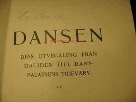 Dansen. Dess utveckling från urtiden till danspalatsens tidevarv