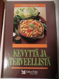 Kevyttä ja terveellistä. (Makujen maailma)