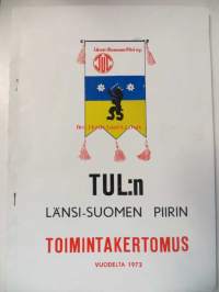 Tul:n Länsi-Suomen piirin toimintakertomus vuodelta 1972