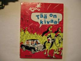 Tää on kivaa! (pilapiirroksia Kari Suomalainen)