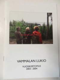 Vammalan Lukio vuosikertomus 2003-2004