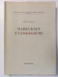 Markuksen evankeliumi. Suomalainen Uuden Testamentin selitys II