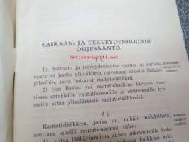 Valtionrautatiet (Kaikille) Sairaan- ja terveydenhoidon ohjesääntö 1928 Statsjärnvägarna (För alla) Reglemente för sjuk- och hälsovården