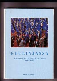 Etulinjassa - Rintamamiesveteraanien Liitto 30 vuotta