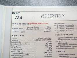 Fiat 128 (maahantuojan toimesta) tekniset tiedot koottuna kansioksi; mitat, ominaisuudet, sähkökaavio ym.