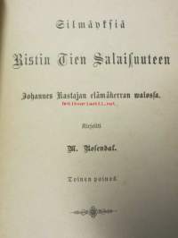 Silmäyksiä ristin tien salaisuuteen Johannes Kastajan elämänkerran walosta