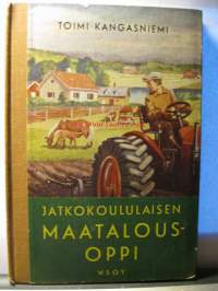 Jatkokoululaisen Maatalousoppi - 1955