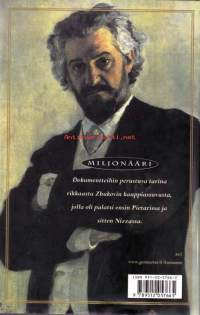 Miljonääri, 2000. 1. painos.Dokumentteihin perustuva tarina rikkaasta Zhukovin kauppiassuvusta, jolla oli palatsi ensin Pietarissa ja sitten Nizzassa.