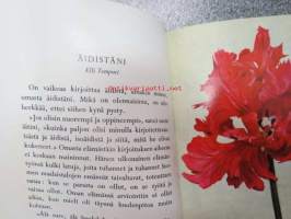 Tervehdys äidille - eri kirjoittajien novelleja &amp; runoja, kuvitettu kukka-aihein