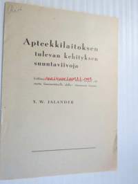 Apteekkilaitoksen tulevan kehityksen suuntaviivoja