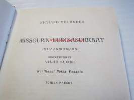 Missourin uudisasukkaat. Intiaaniromaani