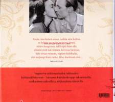 Rakkauden atlas, 2005. 1.p.Kirja on tarkoitettu rakastuneille, rakkauteen uskoville ynnä rakkaudesta riutuville. Mehukasta yleissivistystä janoaville.