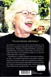 Lasinkirkas, hullunrohkea, 2010. Aila Meriluodon elämästä ja runoudesta.
