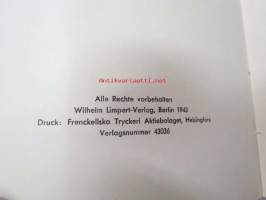 Front am Polarkreis - Deutsche Soldaten im finnischen Urwald - Das Buch eines Lappland-Korps - Bestelleexemplar für die Truppe (ohne Aquarellwiedergaben)