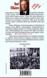 Mauri Tiilikainen - Vastuun ja vauhdin mies, 1995.Kirjassa kerrotaan Kansan Raamattuseuran historia sillä se on myös M.T:n elämäntarinaa; hän oli sitä perustamassa