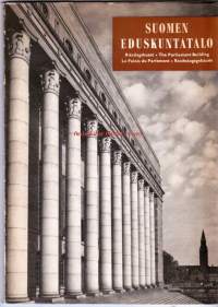 Suomen eduskuntatalo, 1953.  Mustavalkokuvitus,  Kuvatekstit suomi-englanti-ranska-ruotsi-saksa.