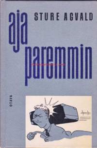 Aja paremmin, 1962. Hauskasti kuvitettu ajo-opas ajokortin haltijoille 1960-luvun tyyliin sopivasti. Ex-libris