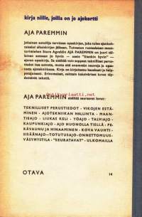 Aja paremmin, 1962. Hauskasti kuvitettu ajo-opas ajokortin haltijoille 1960-luvun tyyliin sopivasti. Ex-libris