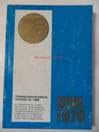 SVUL 1970 toimintakertomus vuodelta 1969