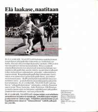 Elä laakase, naatitaan (Kuopiolaista jalkapalloilua), 1984.