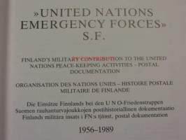 United Nations emergency forces Suomi-Finland. Suomen rauhanturvajoukkojen postihistoriallinen dokumentaatio 1956-1989
