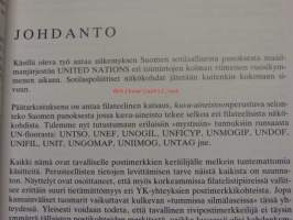 United Nations emergency forces Suomi-Finland. Suomen rauhanturvajoukkojen postihistoriallinen dokumentaatio 1956-1989