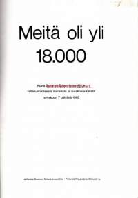 Meitä on yli 18.000. Kuvia Suomen Sotaveteraaniliiton valtakunnallisesta marssista ja suurkokouksesta syyskuun 7. päivänä 1969.