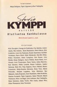Studio Kymppi esittää - Ristivetoa Kankkulassa, 1995.  Muistoja radio- ja tv-viihteen vuosikymmeniltä.