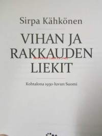 Vihan ja rakkauden liekit - kohtalona 1930-luvun Suomi