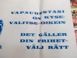 Vapaudestasi on kyse - valitse oikein / Det gäller din frihet - välj rätt - Suomen Perustuslaillinen Kansanpuolue r.p. / Finlands Kontitutionella Folkparti r.p.