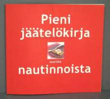 pieni jäätelökirja  suurista nautinnoista