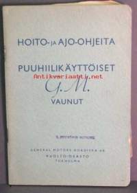 Puuhiilikäyttöinen GM vaunu - Hoito- ja ajo-ohjeita