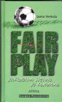 Fair Play jalkapallon sieluna ja käytäntönä, 1998.