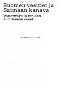 Suomen vesitiet ja Saimaan kanava.  1967?