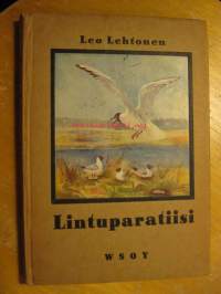 Lintuparatiisi pääkaupungin liepeillä : Vanhankaupunginlahti ja sen linnusto. 1945,