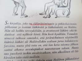 Tropit - Suomalaisten kirjailijoiden kokemuksia lääkkeiden ja lääkäreiden parissa - Farmos Oy:n kustantama lahjakirja sidosryhmilleen