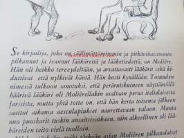 Tropit - Suomalaisten kirjailijoiden kokemuksia lääkkeiden ja lääkäreiden parissa - Farmos Oy:n kustantama lahjakirja sidosryhmilleen